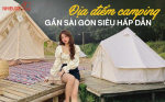 Điểm cắm trại gần Sài Gòn -  Trải nghiệm...